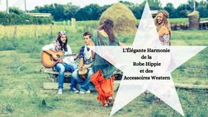 L'Élégante Harmonie de la Robe Hippie et des Accessoires Western