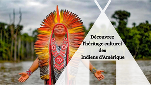 Héritage des Indiens d'Amérique